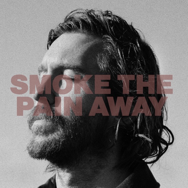 Smoke the Pain Away 专辑封面